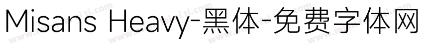 Misans Heavy-黑体字体转换